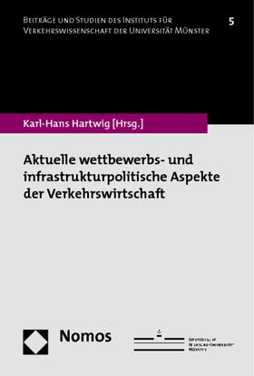 Hartwig |  Aktuelle wettbewerbs- und infrastrukturpolitische Aspekte | Buch |  Sack Fachmedien