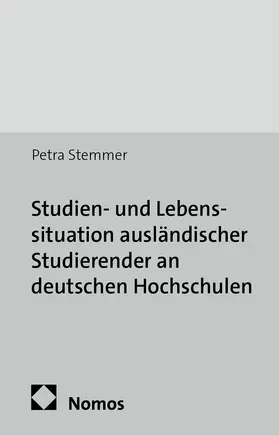 Stemmer |  Studien- und Lebenssituation ausländischer Studierender an deutschen Hochschulen | Buch |  Sack Fachmedien