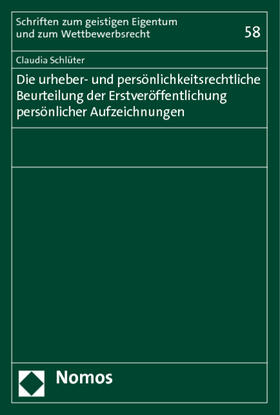 Schlüter | Die urheber- und persönlichkeitsrechtliche Beurteilung der Erstveröffentlichung persönlicher Aufzeichnungen | Buch | sack.de