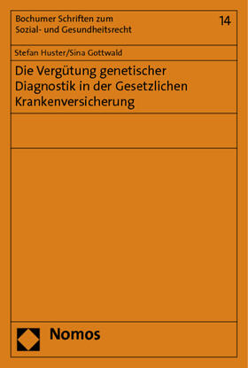 Huster / Gottwald | Huster, S: Vergütung genetischer Diagnostik | Buch | 978-3-8487-0400-2 | sack.de