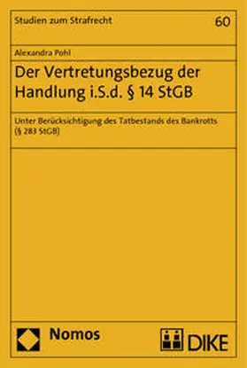 Pohl |  Der Vertretungsbezug der Handlung i.S.d. § 14 StGB | Buch |  Sack Fachmedien