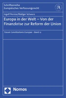 Pernice / Schwarz |  Europa in der Welt - Von der Finanzkrise zur Reform der Union | Buch |  Sack Fachmedien