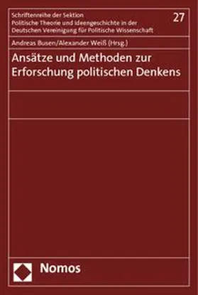 Busen / Weiß |  Ansätze und Methoden zur Erforschung politischen Denkens | Buch |  Sack Fachmedien