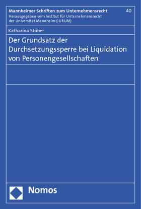 Stüber | Der Grundsatz der Durchsetzungssperre bei Liquidation von Personengesellschaften | Buch | 978-3-8487-0469-9 | sack.de