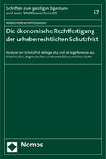 Bischoffshausen |  Bischoffshausen, A: Ökonomische Rechtfertigung der urheb | Buch |  Sack Fachmedien