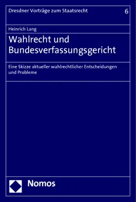 Lang |  Wahlrecht und Bundesverfassungsgericht | Buch |  Sack Fachmedien