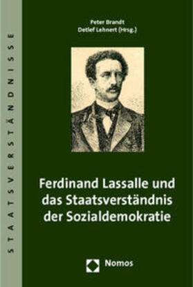 Brandt / Lehnert | Ferdinand Lassalle und das Staatsverständnis der Sozialdemokratie | Buch | 978-3-8487-0488-0 | sack.de
