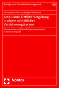 Wasem / Buchner / Lux |  Ambulante ärztliche Vergütung / Versicherungssystem | Buch |  Sack Fachmedien