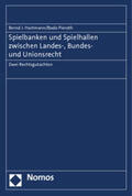 Hartmann / Pieroth |  Spielbanken und Spielhallen zwischen Landes-, Bundes- und Unionsrecht | Buch |  Sack Fachmedien