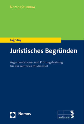 Lagodny |  Juristisches Begründen | Buch |  Sack Fachmedien
