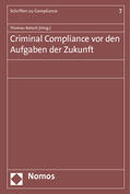 Rotsch |  Criminal Compliance vor den Aufgaben der Zukunft | Buch |  Sack Fachmedien