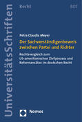 Meyer |  Der Sachverständigenbeweis zwischen Partei und Richter | Buch |  Sack Fachmedien