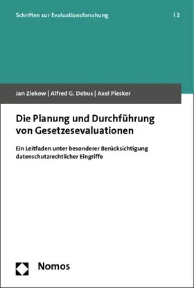 Ziekow / Debus / Piesker |  Die Planung und Durchführung von Gesetzesevaluationen | Buch |  Sack Fachmedien