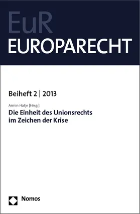 Hatje |  Die Einheit des Unionsrechts im Zeichen der Krise | Buch |  Sack Fachmedien