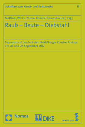 Weller / Kemle / Dreier | Raub - Beute - Diebstahl | Buch | 978-3-8487-0686-0 | sack.de