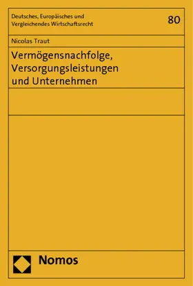 Traut |  Vermögensnachfolge, Versorgungsleistungen und Unternehmen | Buch |  Sack Fachmedien