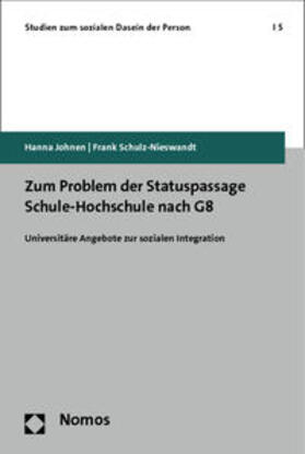 Johnen / Schulz-Nieswandt | Johnen, H: Zum Problem der Statuspassage Schule-Hochschule | Buch | 978-3-8487-0721-8 | sack.de