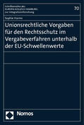 Harms |  Harms, S: Unionsrechtliche Vorgaben für den Rechtsschutz | Buch |  Sack Fachmedien