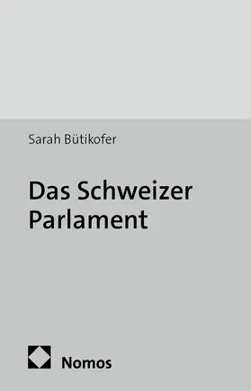 Bütikofer |  Das Schweizer Parlament | Buch |  Sack Fachmedien