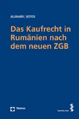 Alunaru / Botos |  Das Kaufrecht in Rumänien nach dem neuen ZGB | Buch |  Sack Fachmedien