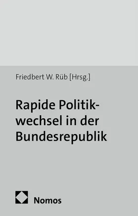 Rüb |  Rapide Politikwechsel in der Bundesrepublik | Buch |  Sack Fachmedien