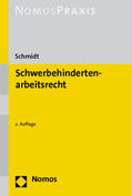 Schmidt |  Schwerbehindertenarbeitsrecht | Buch |  Sack Fachmedien