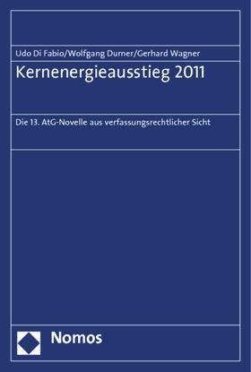 Di Fabio / Durner / Wagner |  Di Fabio, U: Kernenergieausstieg 2011 | Buch |  Sack Fachmedien