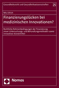 Ullrich |  Ullrich, N: Finanzierungslücken bei medizinischen Innovation | Buch |  Sack Fachmedien
