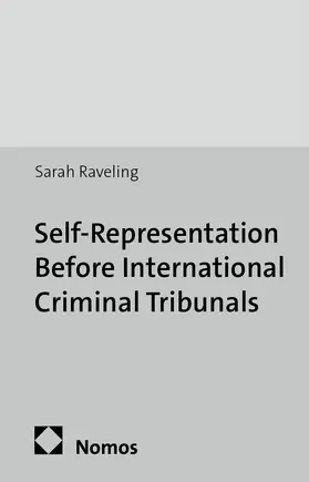 Raveling |  Self-Representation Before International Criminal Tribunals | Buch |  Sack Fachmedien