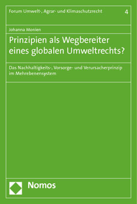 Monien | Prinzipien als Wegbereiter eines globalen Umweltrechts? | Buch | 978-3-8487-0933-5 | sack.de
