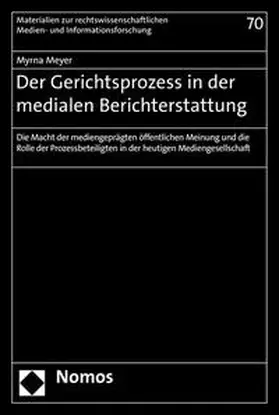 Meyer |  Meyer, M: Gerichtsprozess in der medialen Berichterstattung | Buch |  Sack Fachmedien