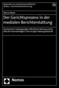 Meyer |  Meyer, M: Gerichtsprozess in der medialen Berichterstattung | Buch |  Sack Fachmedien