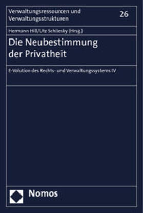 Hill / Schliesky | Die Neubestimmung der Privatheit | Buch | 978-3-8487-0948-9 | sack.de