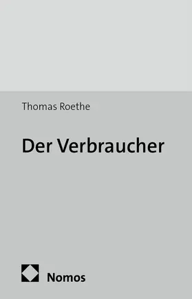 Roethe |  Der Verbraucher | Buch |  Sack Fachmedien