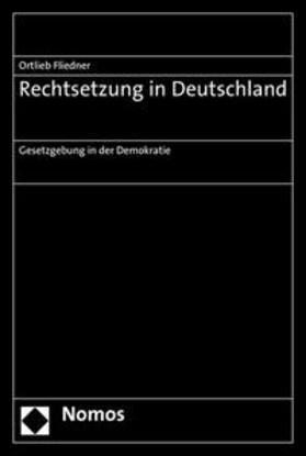 Fliedner | Rechtsetzung in Deutschland | Buch | 978-3-8487-0954-0 | sack.de
