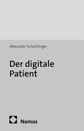 Schachinger |  Der digitale Patient | Buch |  Sack Fachmedien
