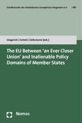 Giegerich / Gstrein / Zeitzmann |  The EU Between 'an Ever Closer Union' and Inalienable Policy | Buch |  Sack Fachmedien
