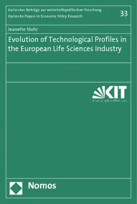 Stohr |  Evolution of Technological Profiles in the European Life Sciences Industry | Buch |  Sack Fachmedien