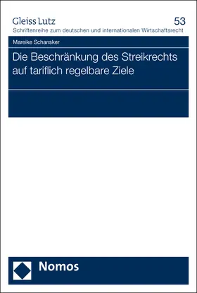 Schansker |  Die Beschränkung des Streikrechts auf tariflich regelbare Ziele | Buch |  Sack Fachmedien