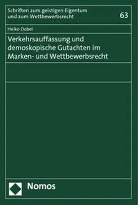 Dobel |  Verkehrsauffassung und demoskopische Gutachten im Marken- und Wettbewerbsrecht | Buch |  Sack Fachmedien