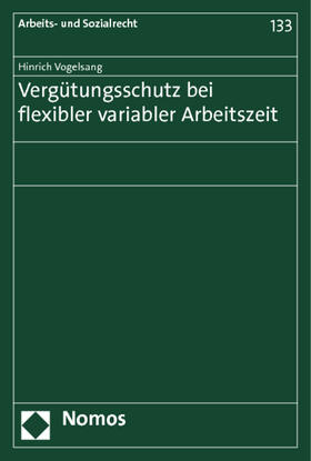 Vogelsang |  Vogelsang, H: Vergütungsschutz/flexibler variab. Arbeitszeit | Buch |  Sack Fachmedien