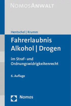 Hentschel &#134; / Krumm |  Fahrerlaubnis - Alkohol - Drogen | Buch |  Sack Fachmedien
