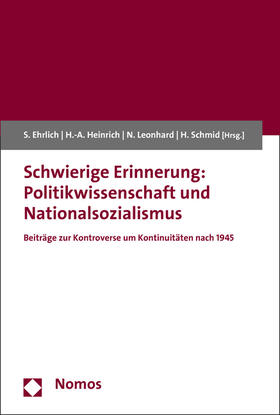 Ehrlich / Heinrich / Leonhard |  Schwierige Erinnerung: Politikwissenschaft und Nationalsozialismus | Buch |  Sack Fachmedien