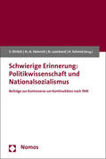 Ehrlich / Heinrich / Leonhard |  Schwierige Erinnerung: Politikwissenschaft und Nationalsozialismus | Buch |  Sack Fachmedien