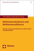 Wehling / Böschen |  Nichtwissenskulturen und Nichtwissensdiskurse | Buch |  Sack Fachmedien