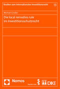 Gindler |  Gindler, M: Die local remedies rule/Investitionsschutzrecht | Buch |  Sack Fachmedien