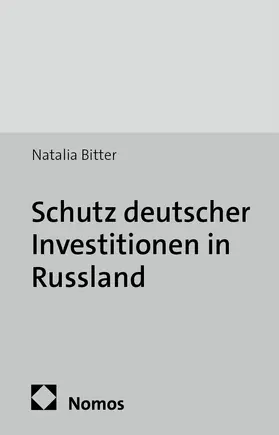 Bitter |  Schutz deutscher Investitionen in Russland | Buch |  Sack Fachmedien