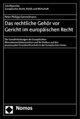 Germelmann | Germelmann, P: Rechtliche Gehör vor Gericht | Buch | 978-3-8487-1124-6 | sack.de
