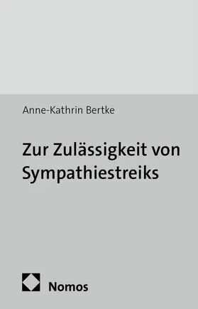 Bertke |  Zur Zulässigkeit von Sympathiestreiks | Buch |  Sack Fachmedien