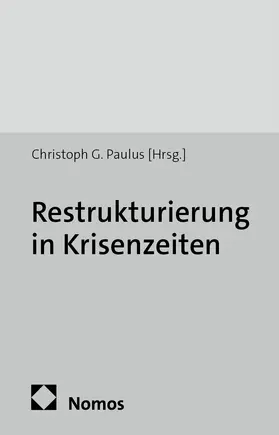 Paulus |  Restrukturierung in Krisenzeiten | Buch |  Sack Fachmedien